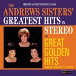 Image of Andrews Sisters (The) - Greatest Hits in Stereo/Great Golden Hits (Music CD)