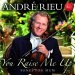 Image of André Rieu - You Raise Me Up (Songs for Mum) (Music CD)