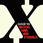 Image of Alkaline Trio - Blood, Hair, And Eyeballs (Music CD)