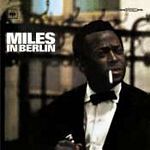 Image of Miles Davis - Miles In Berlin (Music CD)
