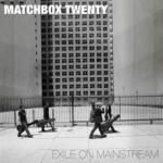 Image of Matchbox Twenty - Exile On Mainstream (Music CD)