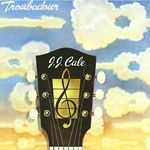 Image of J.J. Cale - Troubadour (Music CD)