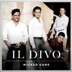 Image of Il Divo - Wicked Game (Music CD)