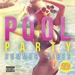 Image of Various Artists - Pool Party: Summer Vibes (Music CD)