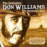 Image of Don Williams - The Definitive Don Williams: His Greatest Hits (Music CD)