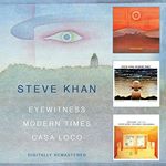 Image of Steve Khan - Eyewitness/Modern Times/Casa Loco (Music CD)