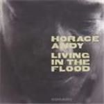 Image of Horace Andy - Living In The Flood