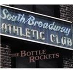 Image of Bottle Rockets (The) - South Broadway Athletic Club (Music CD)