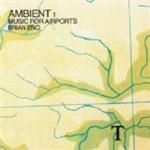 Image of Brian Eno - Music For Airports (Ambient 1/Remastered) (Music CD)