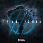 Image of I PREVAIL - TRUE POWER (Music CD)
