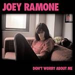Image of Joey Ramone - Dont Worry About Me (Music CD)